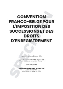 Convention franco-belge pour l'imposition des successions et des droits d'enregistrement